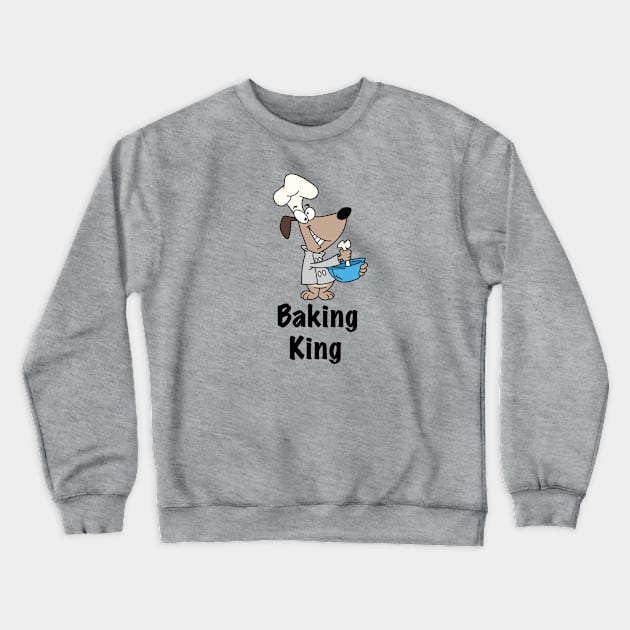 Baking King Crewneck Sweatshirt by sportartbubble